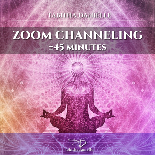zoom-channeling session 45min.